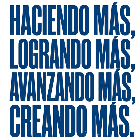 Haciendo Más, Logrando Más (refined)