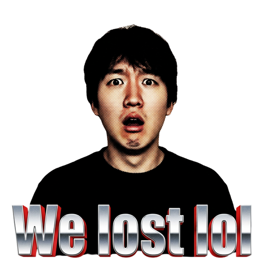 We lost lol