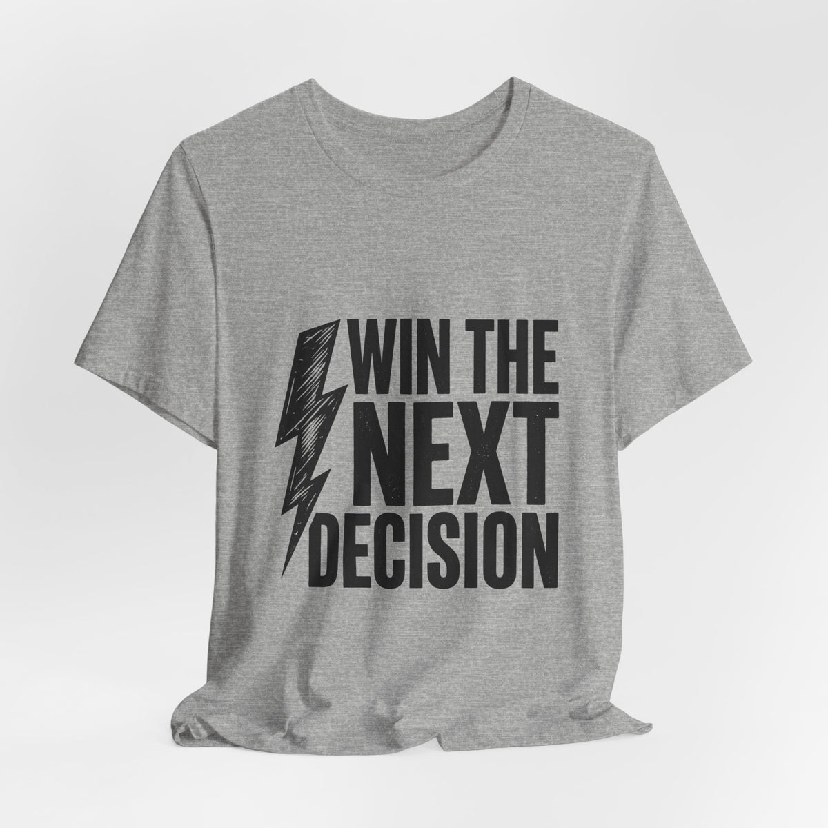 Win The Next Decision