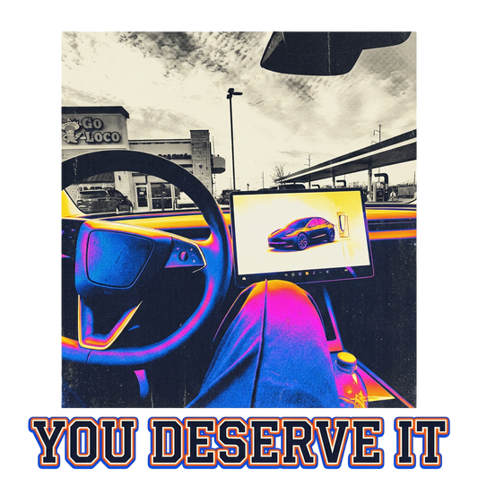 You deserve it