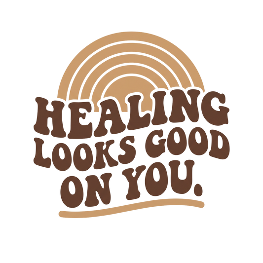 Healing Looks Good On You