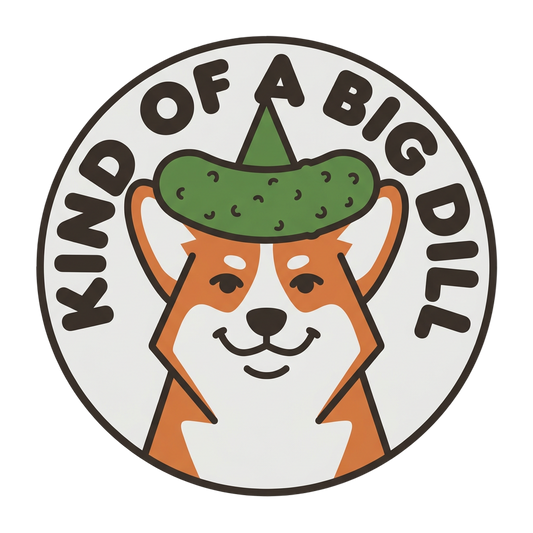 Kind of a Big Dill