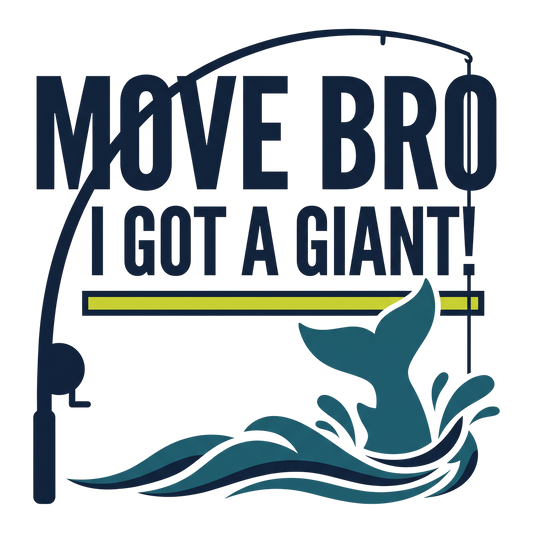 Move Bro I Got A Giant!