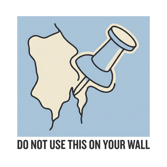 Do Not Use On Your Wall