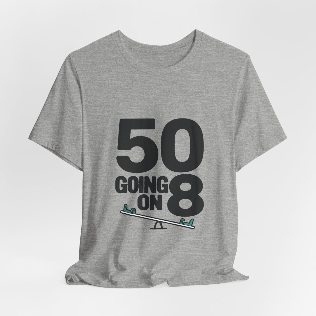 50 GOING ON 8