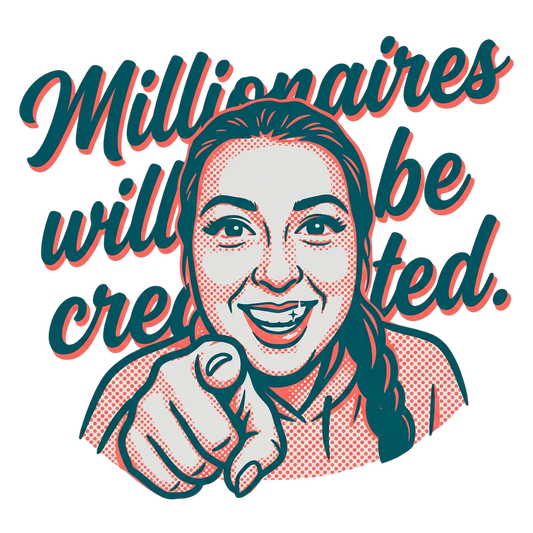 Millionaires Will Be Created