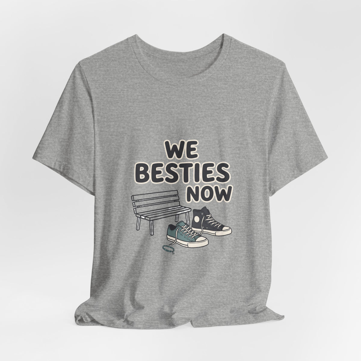 WE BESTIES NOW