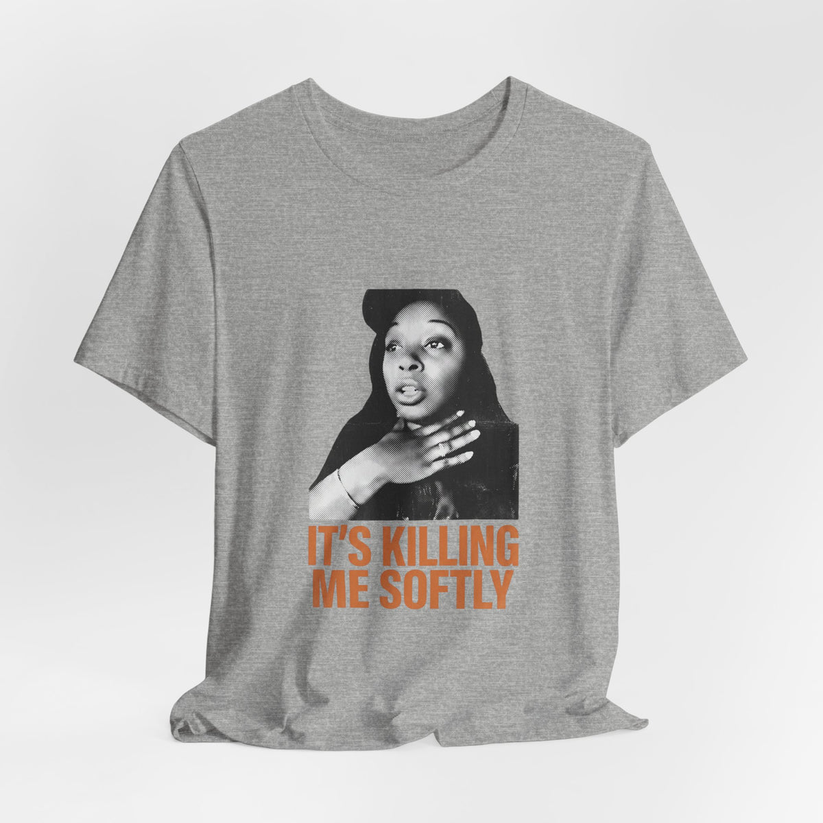 IT'S KILLING ME SOFTLY