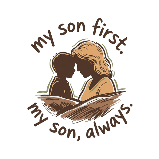 My Son First, Always