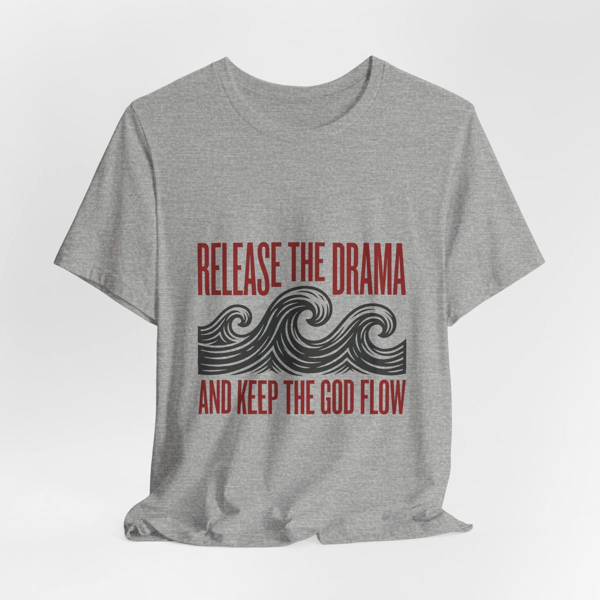 Release the drama and keep the GOD flow