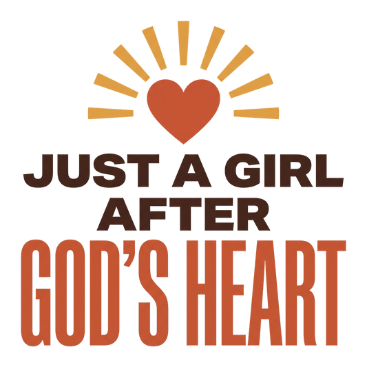 Just a girl after God's heart