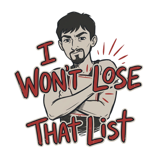 I Won't Lose That List