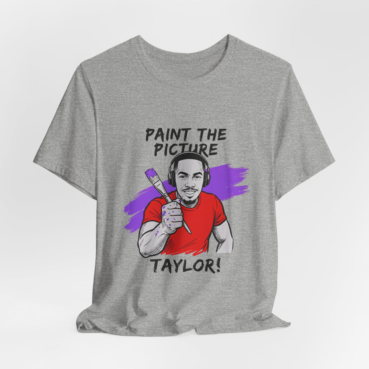 PAINT THE PICTURE TAYLOR!