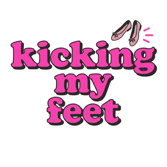 kicking my feet