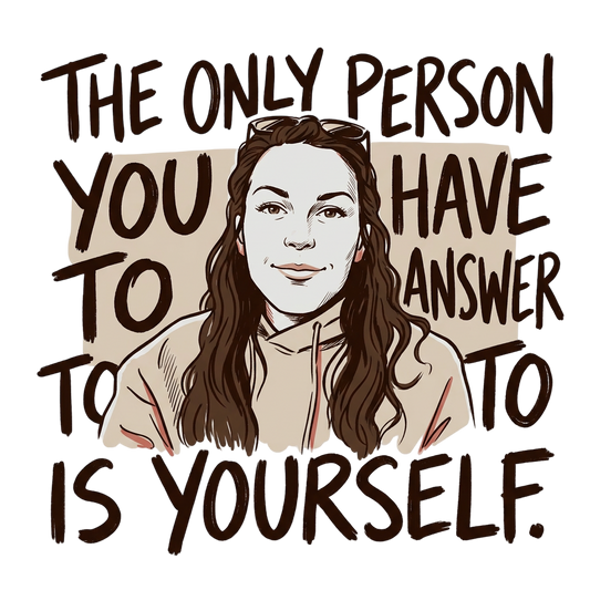Answer To Yourself