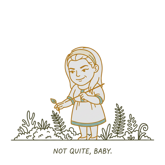 Not quite, baby.