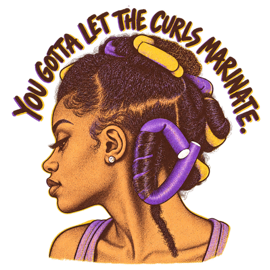 Let The Curls Marinate (Observed)