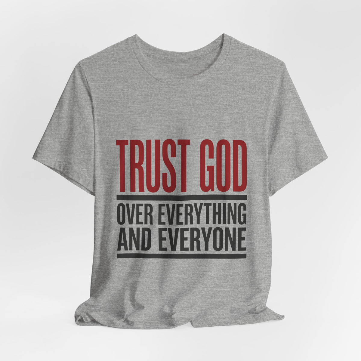 Trust GOD over everything and everyone