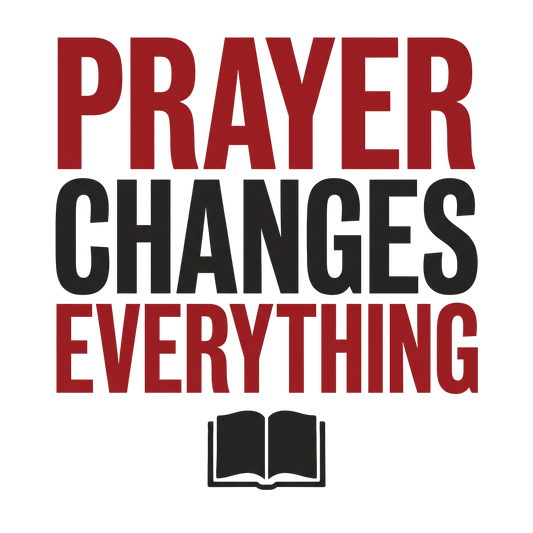 Prayer Changes Everything