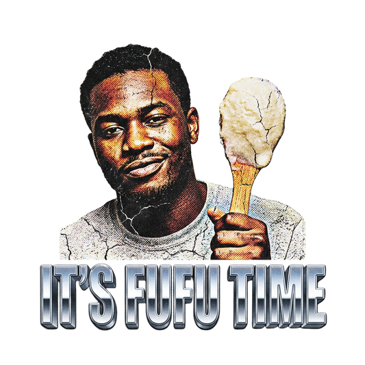 IT'S FUFU TIME