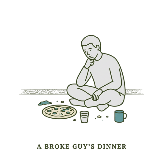 A BROKE GUY'S DINNER