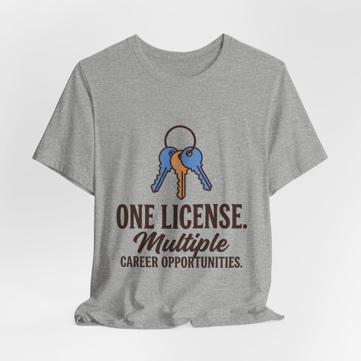 One License. Multiple Career Opportunities