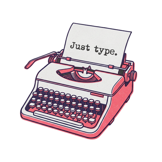 Just Type