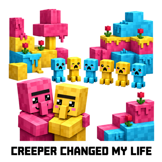 CREEPERS CHANGED MY LIFE