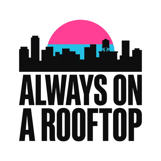 Always On A Rooftop