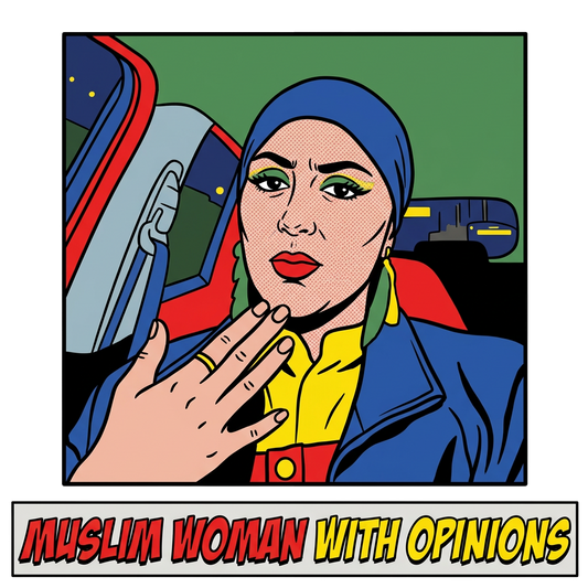 MUSLIM WOMAN WITH OPINIONS