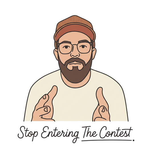 STOP ENTERING THE CONTEST