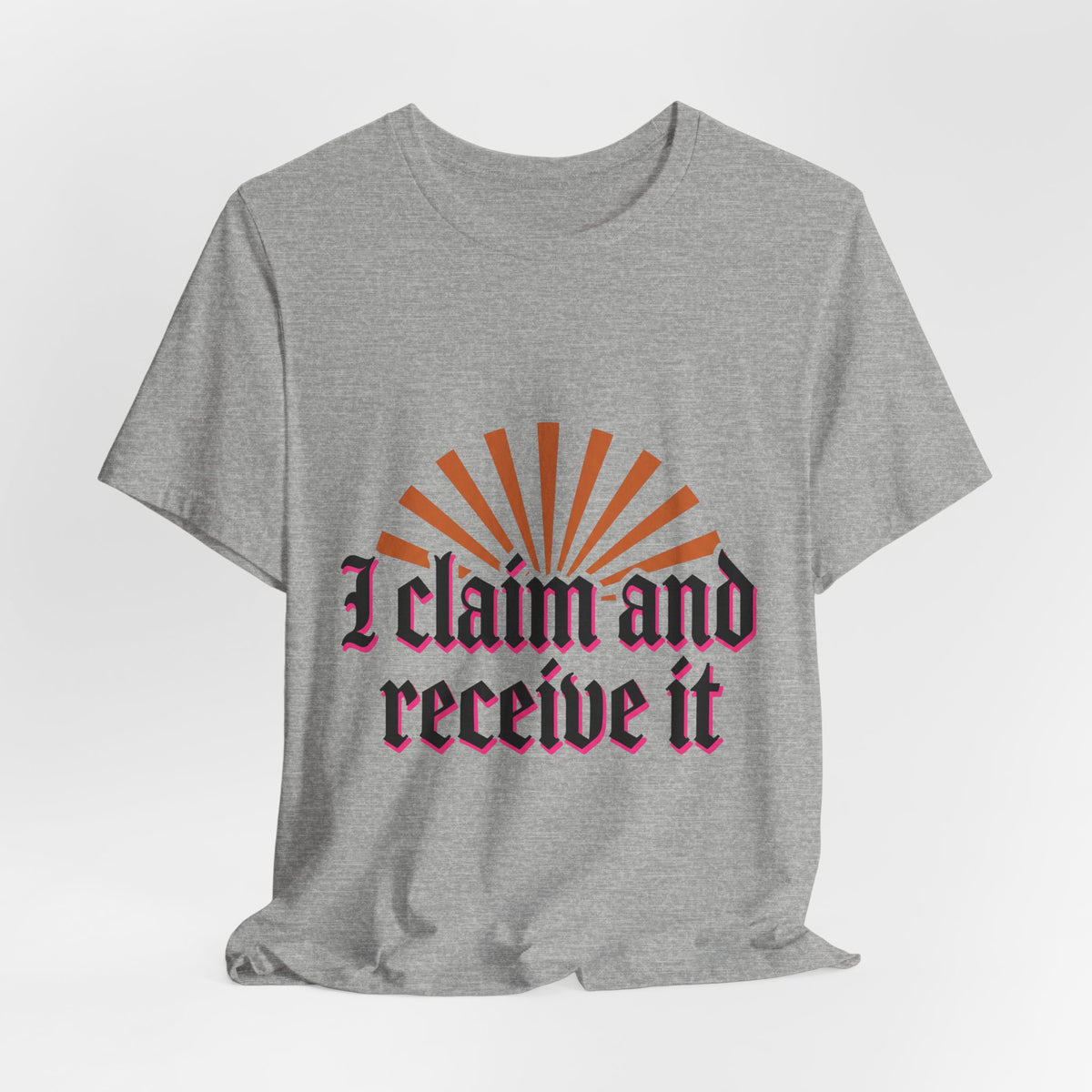 I Claim And Receive It