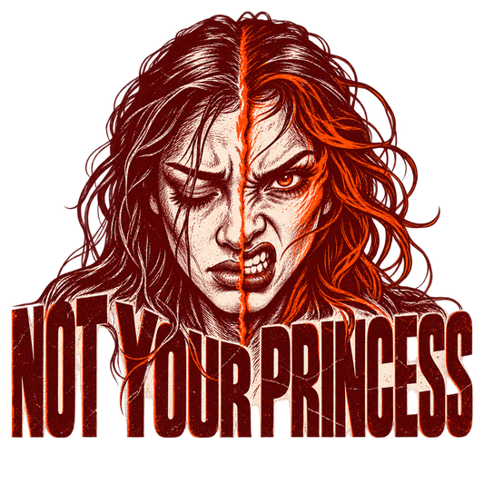 Not Your Princess