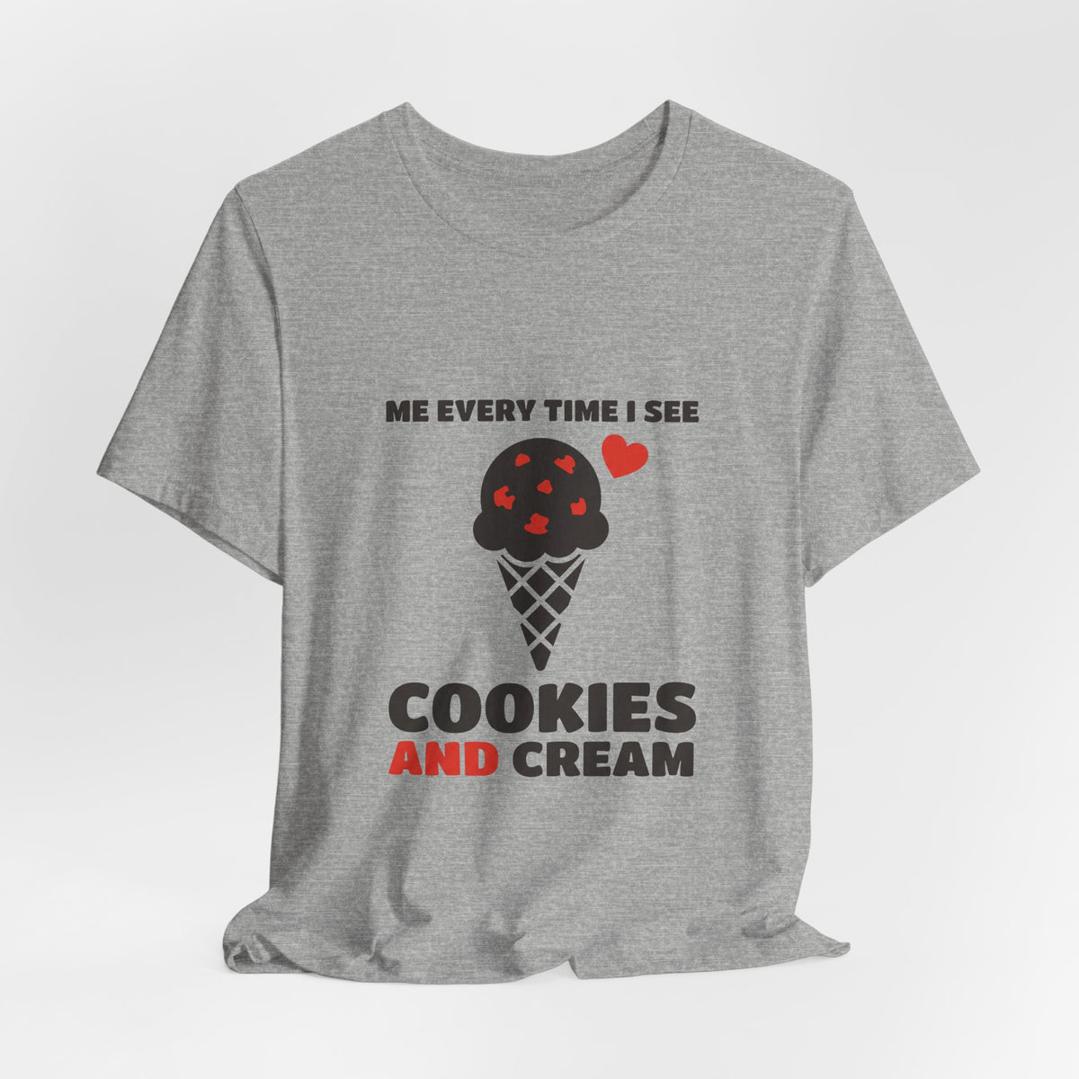 Me Every Time I See Cookies And Cream