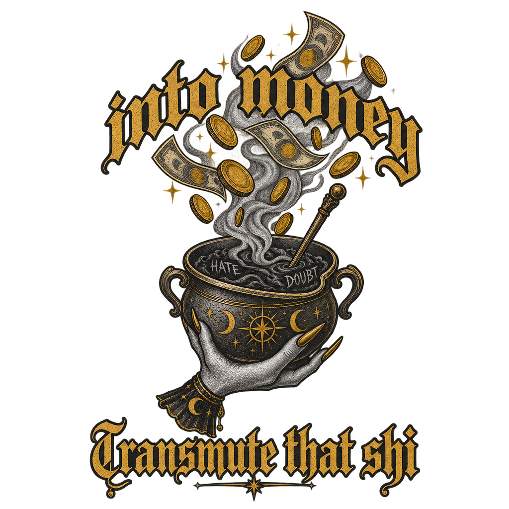 Transmute Into Money