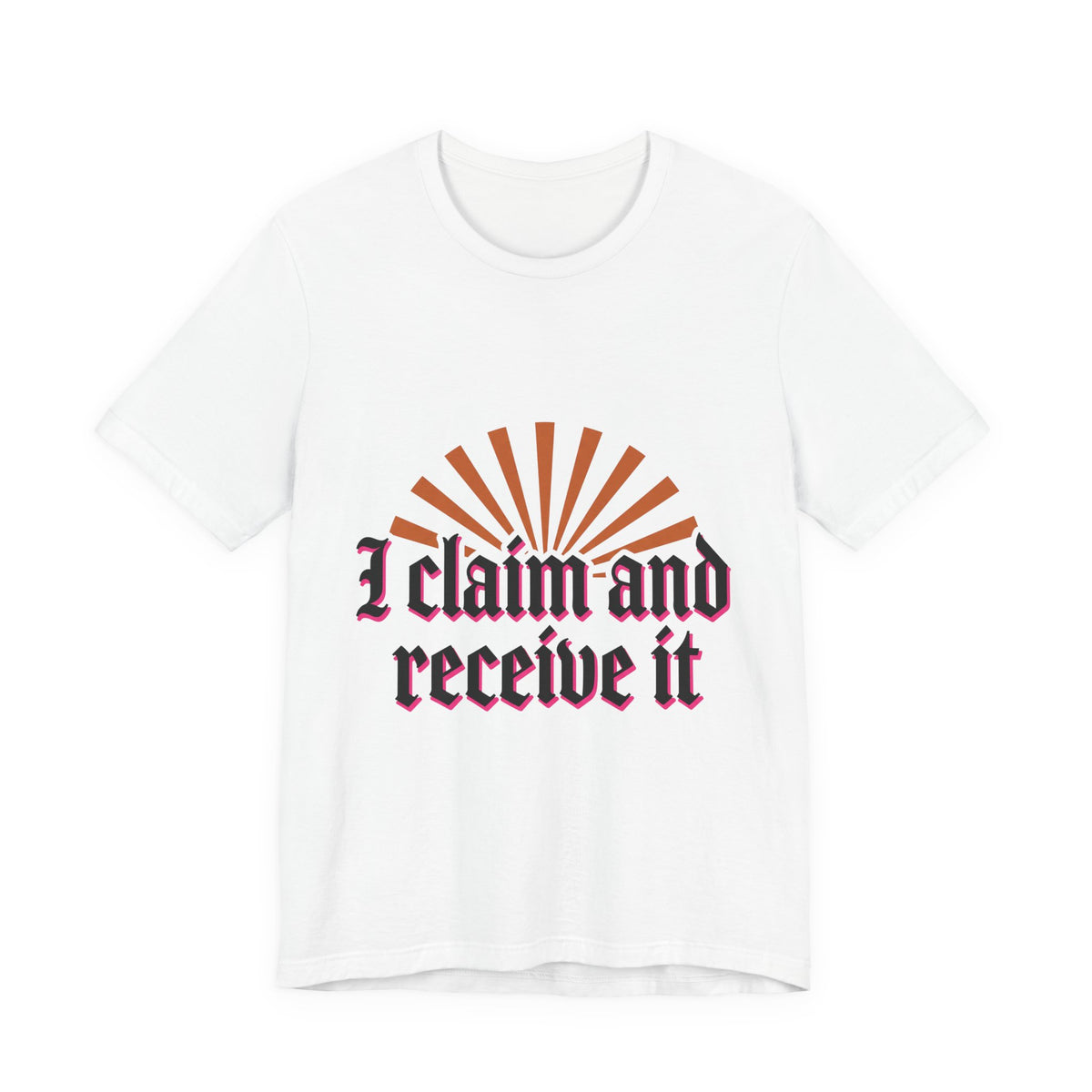 I Claim And Receive It