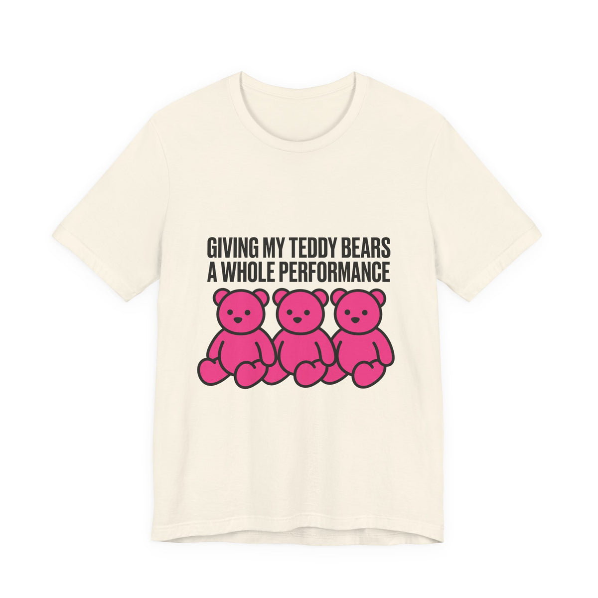 Giving my teddy bears a whole performance