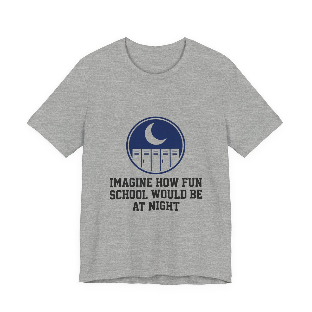 Imagine how fun school would be at night