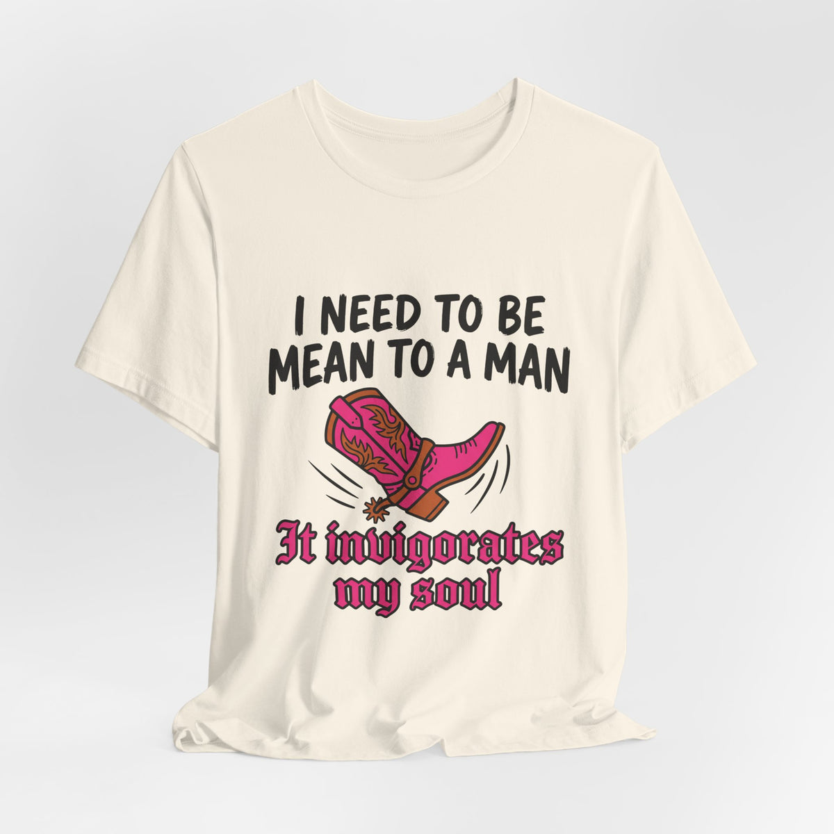 I Need To Be Mean To A Man