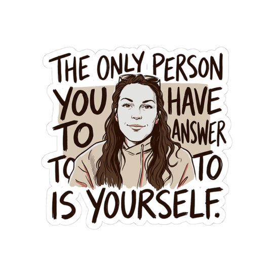 Answer To Yourself