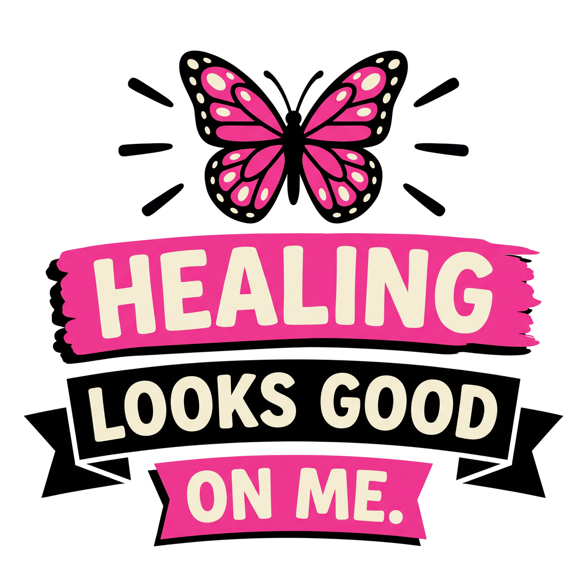 Healing Looks Good On Me