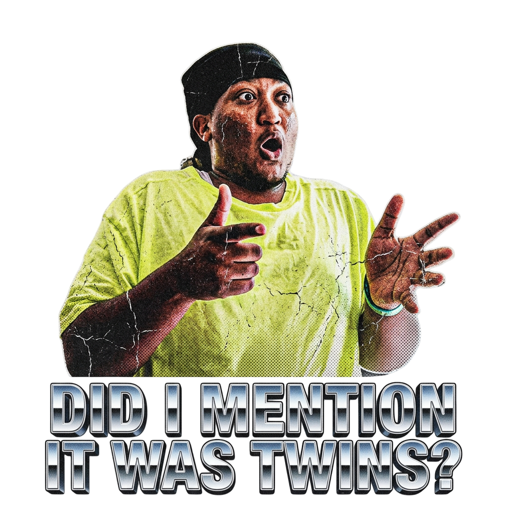 Did I mention it was twins?