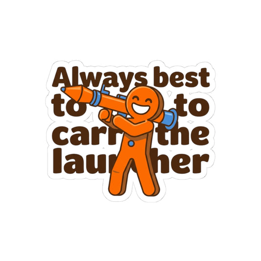Always Carry The Launcher