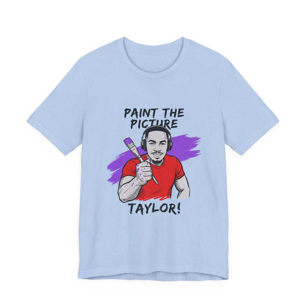 PAINT THE PICTURE TAYLOR!