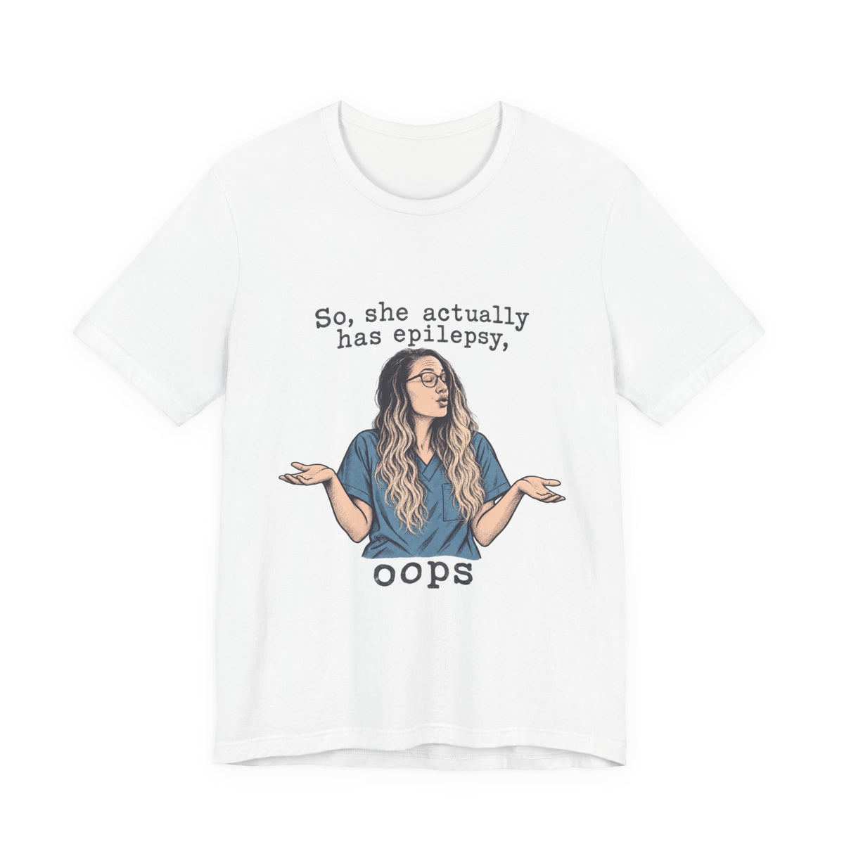Epilepsy, Oops