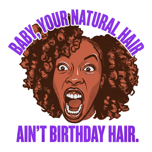 Not Birthday Hair