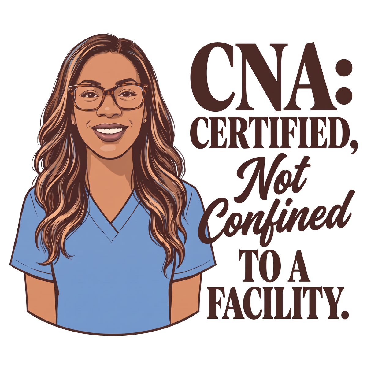 CNA: Certified, Not Confined to a Facility