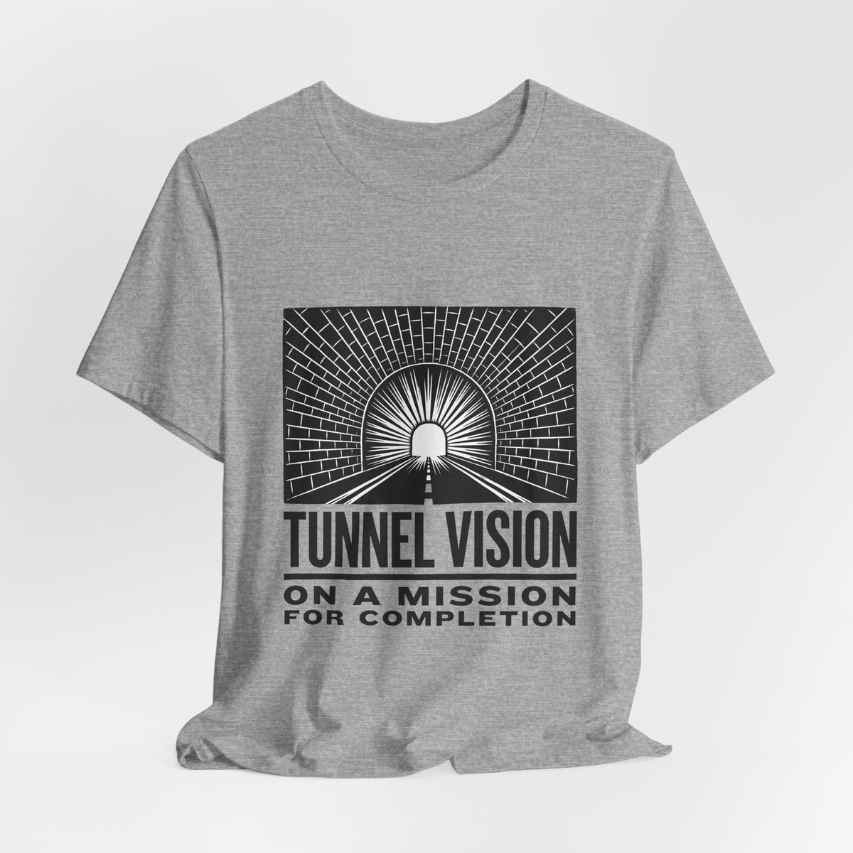 Tunnel Vision On A Mission For Completion