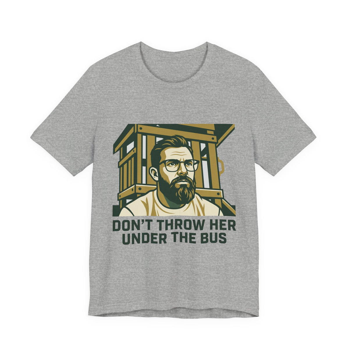 DON'T THROW HER UNDER THE BUS