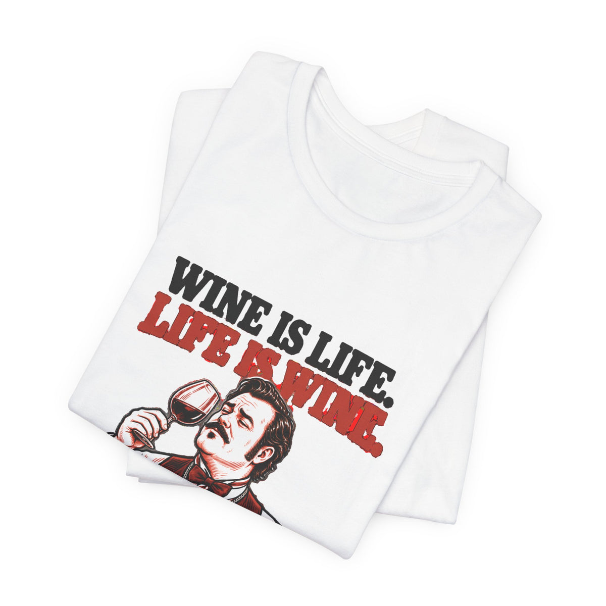 Wine Is Life